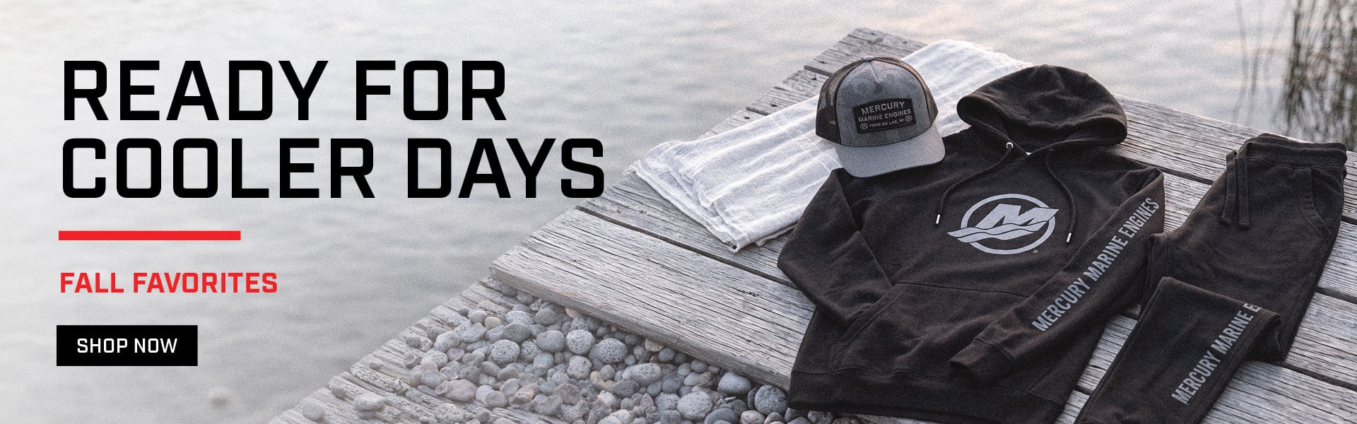 READY FOR COOLERS DAYS FALL FAVORITES SHOP NOW